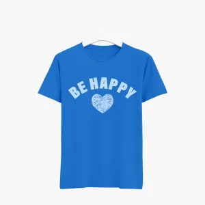 Be Happy Graphic Organic Cotton Round Neck T-Shirt for women | Printed T-Shirt